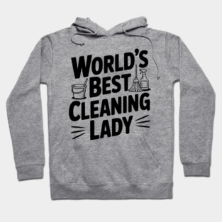 World’s Best Cleaning Lady Hoodie
