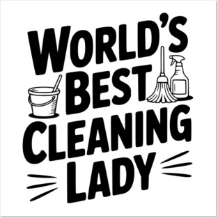 World’s Best Cleaning Lady Posters and Art