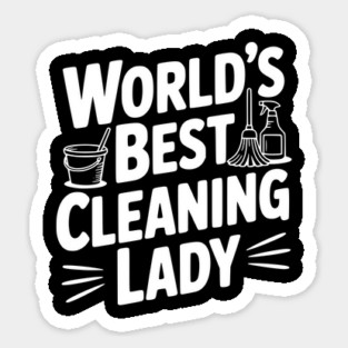 World’s Best Cleaning Lady Sticker