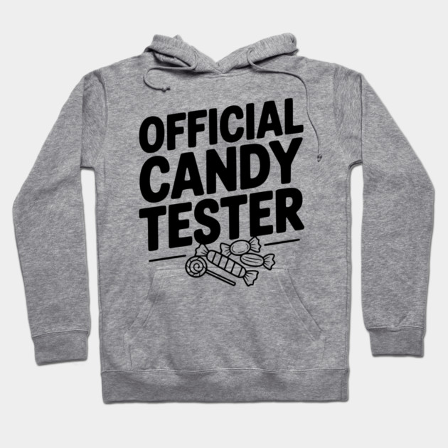 Official Candy Tester Hoodie by Frank Ring