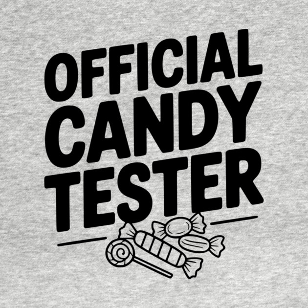 Official Candy Tester by Frank Ring