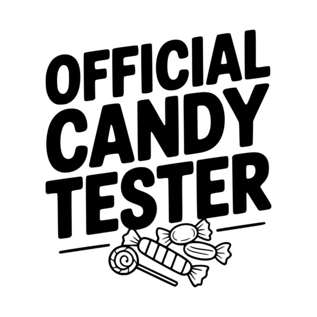 Official Candy Tester by Frank Ring
