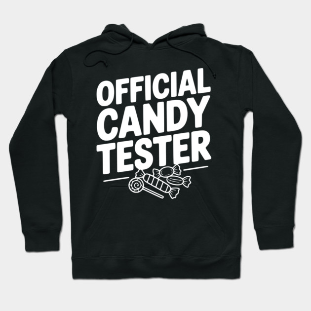 Official Candy Tester Hoodie by Frank Ring