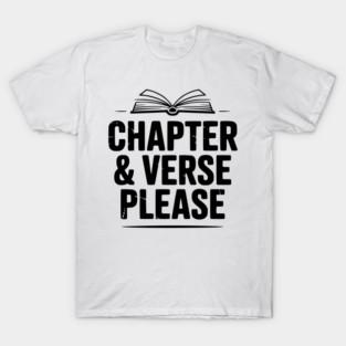 Chapter & Verse Please T-Shirt