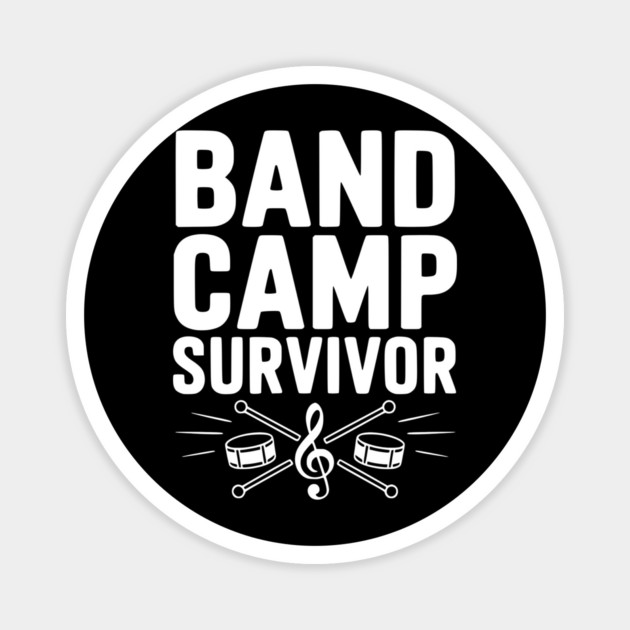 Band Camp Survivor Magnet by Frank Ring