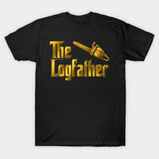 The Logfather T-Shirt