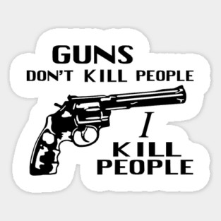 Guns Don't Kill People, I Kill People - Happy Gilmore Magnet