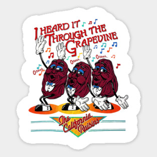 The California Raisins - I Heard It Through the Grapevine Sticker