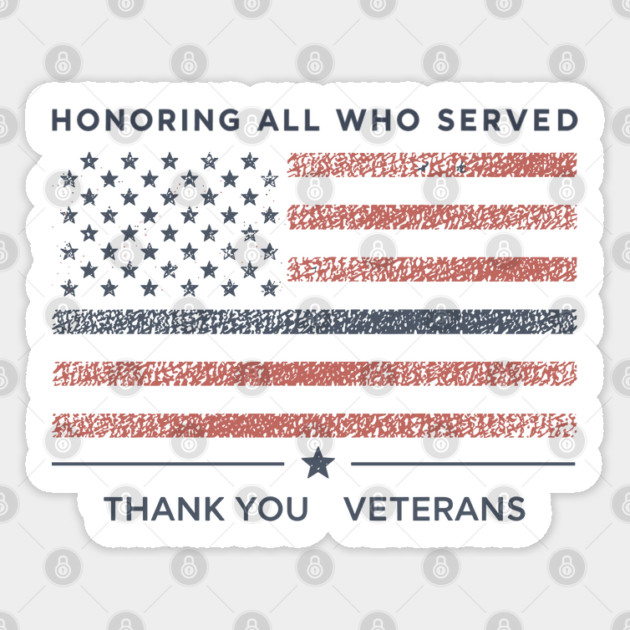 Honoring all who Served Thank you Veterans Day US Patriotic Veterans Day Sticker by JessArty