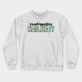 Nailed It – Colorful Nail Tech Quote for Manicure Lovers & Salon Artists Crewneck Sweatshirt