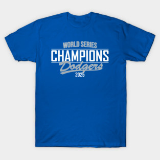 2025 World Series Champs Dodgers T-Shirt