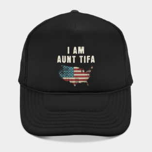 I Am Aunt Tifa Hat