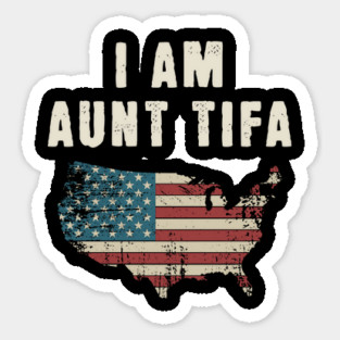 I Am Aunt Tifa Sticker