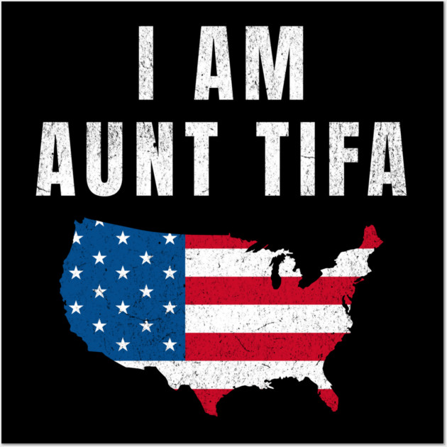 I Am Aunt Tifa, Fight Fascists, Political Awareness, Human Rights, Protest Movement, Resistance Wall Art by ArtistTee ⭐⭐⭐⭐⭐
