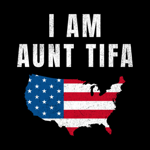 I Am Aunt Tifa, Fight Fascists, Political Awareness, Human Rights, Protest Movement, Resistance by ArtistTee ⭐⭐⭐⭐⭐
