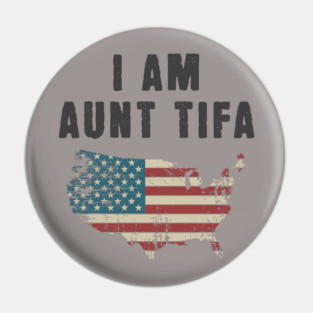 Aunt-Tifa Pin