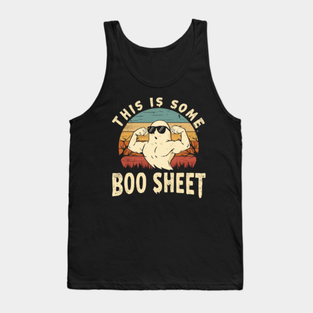 This-Is-Some-Boo-Sheet Tank Top by Creatifly Graphic Tees