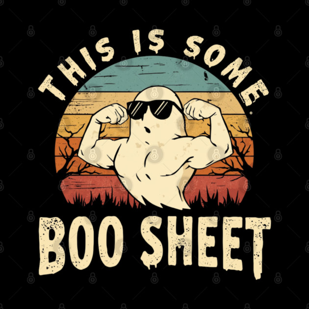 This-Is-Some-Boo-Sheet by Creatifly Graphic Tees