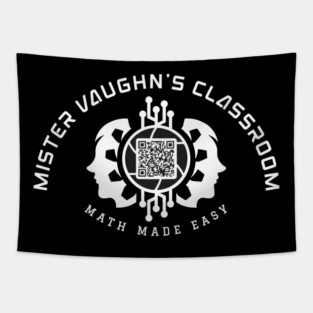 Mister Vaughn's Classroom White Logo Tapestry