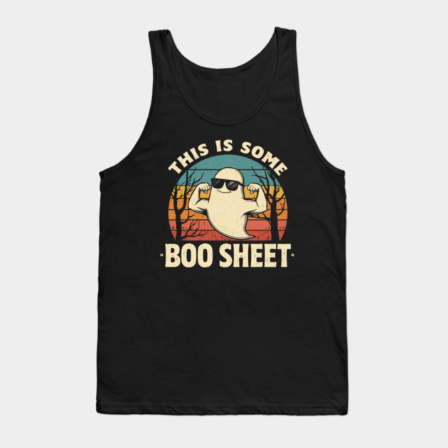 This-Is-Some-Boo-Sheet Tank Top by Creatifly Graphic Tees