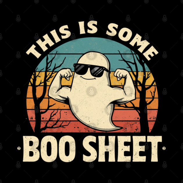 This-Is-Some-Boo-Sheet by Creatifly Graphic Tees