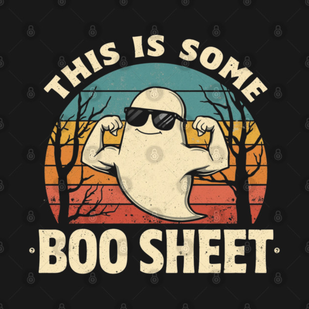 This-Is-Some-Boo-Sheet by Creatifly Graphic Tees