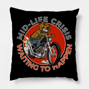 Two Wheels, One Mid-Life Crisis – Biker Bear Humor Pillow