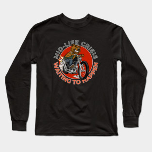 Two Wheels, One Mid-Life Crisis – Biker Bear Humor Long Sleeve T-Shirt