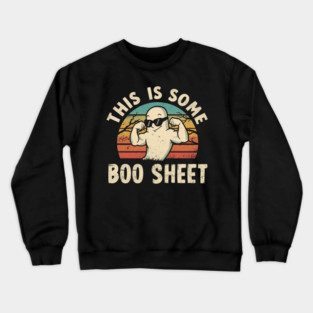 This-Is-Some-Boo-Sheet Crewneck Sweatshirt
