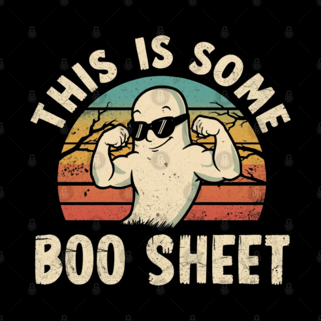 This-Is-Some-Boo-Sheet by Creatifly Graphic Tees