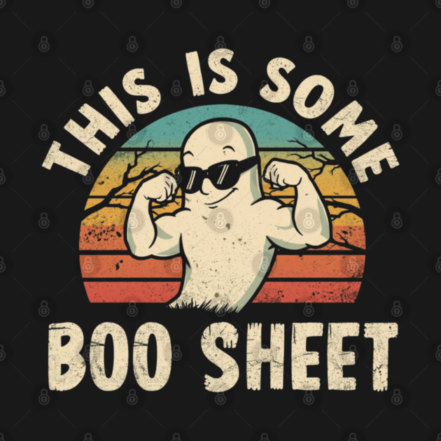 This-Is-Some-Boo-Sheet by Creatifly Graphic Tees