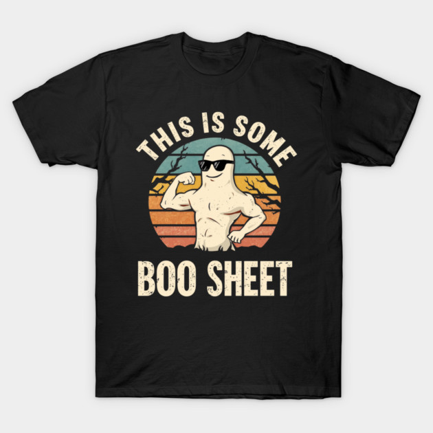This-Is-Some-Boo-Sheet T-Shirt by Creatifly Graphic Tees