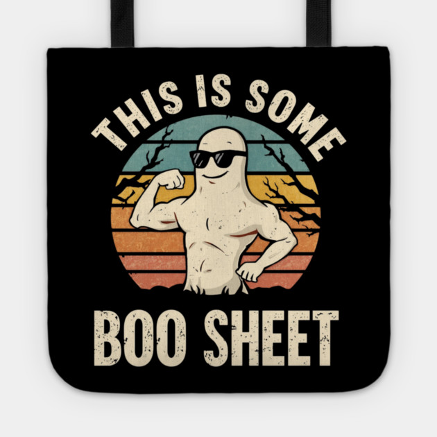 This-Is-Some-Boo-Sheet Tote by Creatifly Graphic Tees