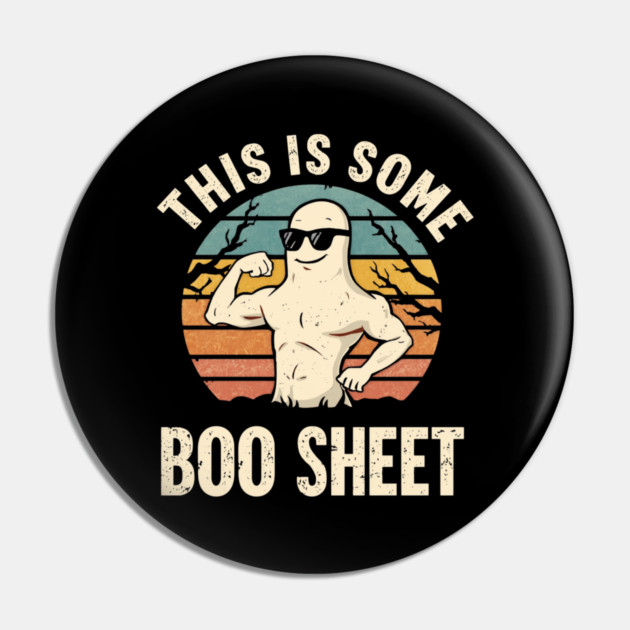 This-Is-Some-Boo-Sheet Pin by Creatifly Graphic Tees