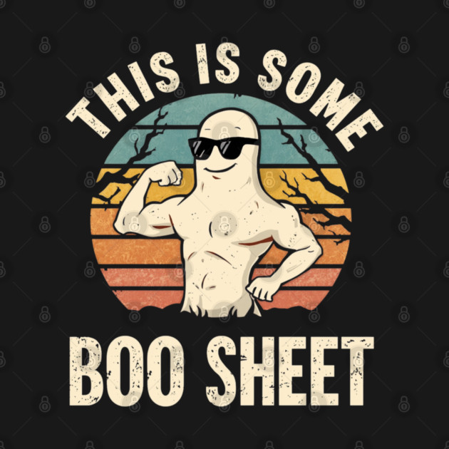 This-Is-Some-Boo-Sheet by Creatifly Graphic Tees
