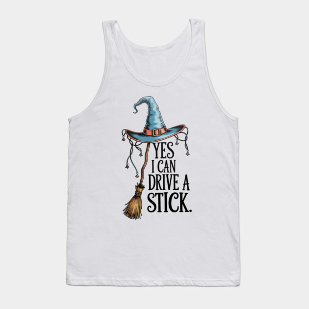 Yes I Can Drive a Stick Funny Witch Design Tank Top by Kathy Hawke