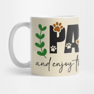 Paws and Relax Cute Animal Lover Design Mug