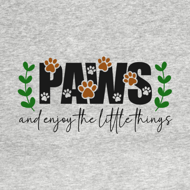 Paws and Relax Cute Animal Lover Design by Kathy Hawke