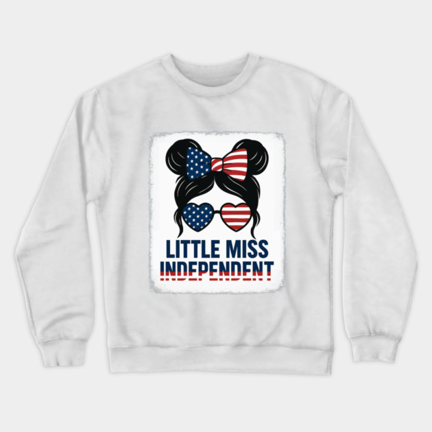 Little Miss Independent Crewneck Sweatshirt by norhando