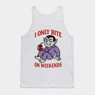 I only bite on weekends Tank Top