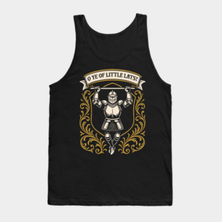 O Ye of Little Lats Funny Knightcore Gym Meme Tank Top