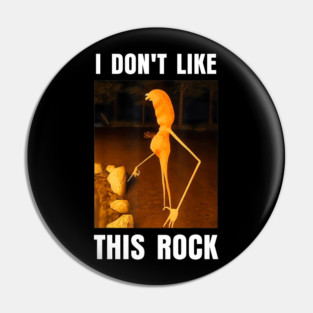 Marcus The Worm , I Don't Like This Rock , Marcus The Worm Meme Pin
