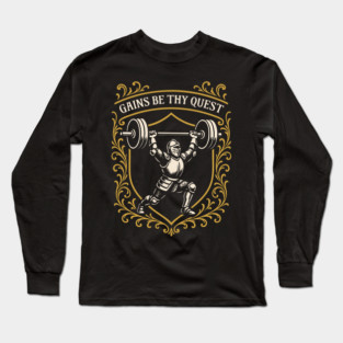 Gains Be Thy Quest Funny Knightcore Gyme Meme Long Sleeve T-Shirt