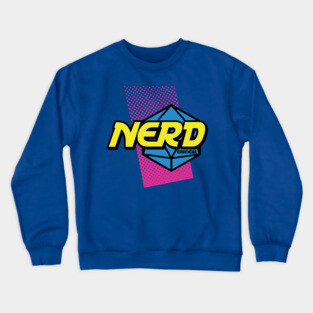 Nerd or Nothing Crewneck Sweatshirt