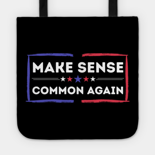 Make Sense Common Again Resist Tote by The WYLD Tribe