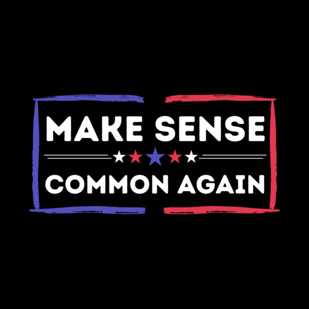 Make Sense Common Again Resist by The WYLD Tribe