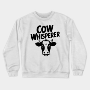 Cow Whisperer Crewneck Sweatshirt