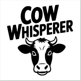 Cow Whisperer Posters and Art