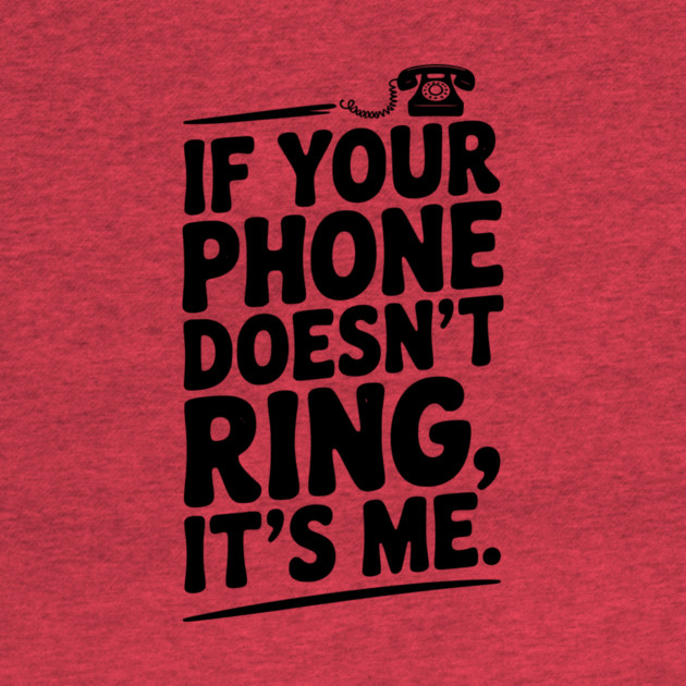 If Your Phone Doesn’t Ring It’s Me by Frank Ring