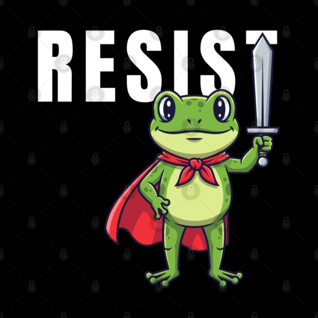 Resist-Frog by Creatifly Graphic Tees